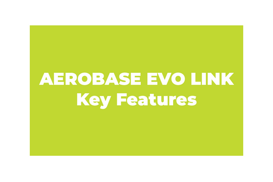 Zempire Aerobase Evo Link - Key Features